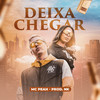 Deixa Chegar - Mc Peah