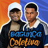 Bagunça Coletiva (Explicit) - Dj Rogerinho Da Escócia&mc cajá