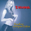 0303456 / La Distancia Es Como el Viento / El Corazón Es un Gitano / Por Qué Me Abandonaste / Hay Que Venir al Sur / Volare - Ivanna