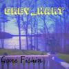 Gone Fishin' (Explicit) - Grey_hart