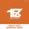 Legendary Quest (Original Mix) - French Skies