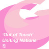 Out of Touch (Fraudster Remix) - Uniting Nations