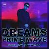 Dreams (Radio Edit) - PRIME&Wave&Paulina Witon