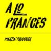 A lo Frances Dj Muñeco - Martin Producer