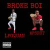 Broke Boi (Explicit) - Aspect&LPG QUAN