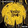 Voodoo Spunk (Tronik Youth Remix) - Cabaret Nocturne