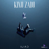 Kinu Zadu - Iliad