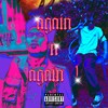 AGAIN N AGAIN(feat. LoneGez) (Explicit) - Wazy9s&LoneGez