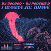 I Wanna Be Down - Dj Poochie D&DJ Voodoo