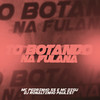 To Botando na Fulana (Explicit) - MC Digu&DJ Ronaldinho Paulista&Mc Pedrinho ss