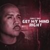 Get My Mind Right(feat. Tracy) (Explicit) - CISKO&Tracy