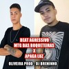 Beat Agressivo / MTG das Boqueteiras x Apaga a Luz (Explicit) - DJ Breninho&Oliveira Prod