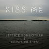 Kiss Me - Lettice Rowbotham&Fenna Rhodes