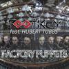 Factory Puppets - Rootkey&Hubert Tubbs