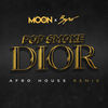 Dior (Afro House Remix|Explicit) - DJ Moon&Byro