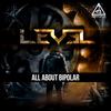 All About Bipolar (Original Mix) - Lev3l