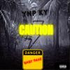 Caution (Explicit) - YNP Ky&Baby Faxe