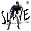 Slave (Explicit) - Edson Pride&Bruno Lisboa