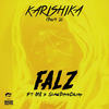 Karishika Part 2 - Falz&M.i&Show Dem Camp