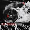 Burning Rubber (Explicit) - Lil Terps