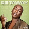 Getaway(feat. Tegan and Sara) - VINCINT&Tegan And Sara