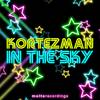 In the Sky (Sandro Murru Radio Edit) - Kortezman