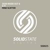 Mind Scatter (Original Mix) - Sean Inside Out&DFi