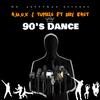 90's Dance (feat. Ory East) [with Tupris] - A.M.U.X&Tupris&Ory East
