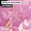 No Friends - Nvpvlm&Jstn Dmnd&Konstantin Rutsky&Justin Williams