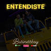 Entendiste - Businessboy&The Grace Music