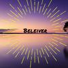 Believer - Adam H Rohit&John Edward