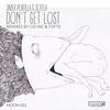 Dont Get Lost (Tofts Club Remix) - Sotela&Javier Portilla