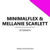 AfterMath - MinimalFlex&Mellanie Scarlett