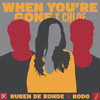 When You're Gone (Extended Mix) - Ruben de Ronde&Rodg&Chloe