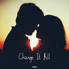 Change It All - Eaven