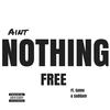 Ain't Nothing Free(feat. Sumo & Saddam) (Explicit) - Privilege&Sumo&Saddam