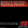 Flaming Hearts (UCast Remix) - Devilect&John Dubs&Ucast