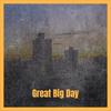 Great Big Day - John Clinebell