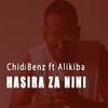 Hasira Za Nini - chidi beenz&Alikiba