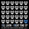 Right Time (Rasmus Juul & Mr. L) - Fill Lavin&Rasmus Juul&Mr. L