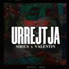 Urrejtja (feat. ER SIRIUS & Xhoni Beats) (Explicit) - Valentin&ER SIRIUS&Xhoni Beats