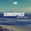Without You - Submorphics