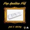 Pop Anotha Pill(feat. C. Whisky) (Explicit) - Slo281&Lucky Luciano&C Whisky