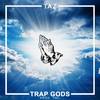 Trap Gods (Original Mix) - Taz&TML