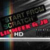 Start From Scratch (Explicit) - Lil Meek&JB