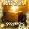 God Strong (feat. Mark Bradstreet) - Emad Saad&Mark Bradstreet