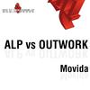 Movida (Alp Vs Outwork|Easy Mix) - ALP&Outwork