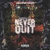 Never Quit (Explicit) - Wheelz AC