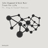 Track For Life (Yousef Circus rework) - John Digweed&Nick Muir&Yousef