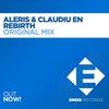 Rebirth (Original Mix) - Aleris&Claudiu En